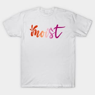 Moist Lesbian T-Shirt